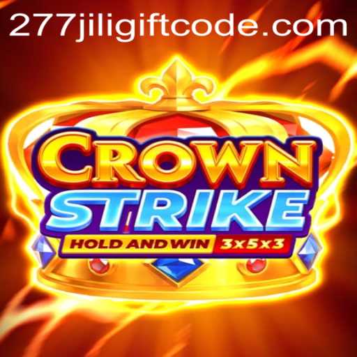 Exploring Crownstrike and the 277jili Gift Code