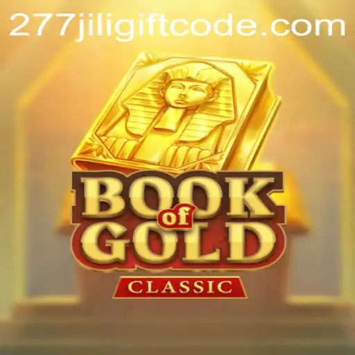 Unlocking the Mysteries of BookOfGoldClassic: Your Ultimate Guide with 277jili Gift Code