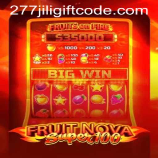 Exploring the World of FruitNovaSuper100 and the 277jili Gift Code