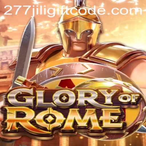Glory of Rome: A Comprehensive Guide to the Game and the Impact of 277jili Gift Code