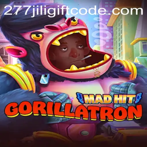 MadHitGorillatron: An Exciting Gaming Adventure with 277jili Gift Code Benefits