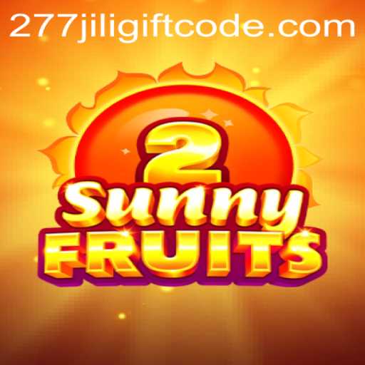 Exploring SunnyFruits2: The Latest Gaming Sensation and Exclusive 277jili Gift Codes