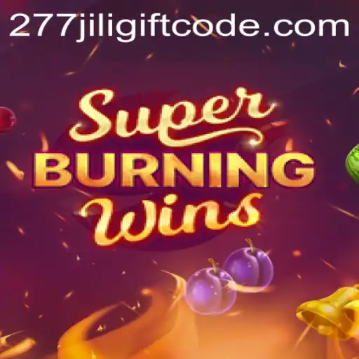 Dive into the World of SuperBurningWins with Exclusive 277jili Gift Codes