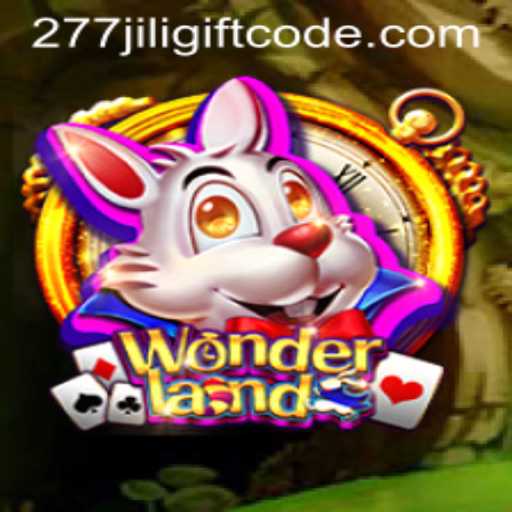 Exploring the Magical Realm of 'Wonderland' and Unlocking the 277jili Gift Code